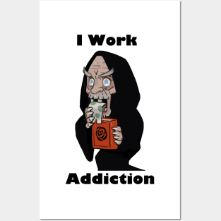 Trending I Work To Support My Reading Addiction. Posters and Art